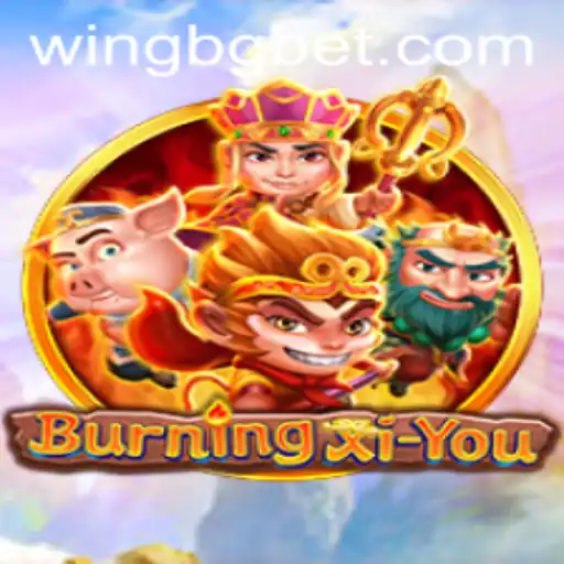 Explore the Exciting World of BurningXiYou: A Comprehensive Guide